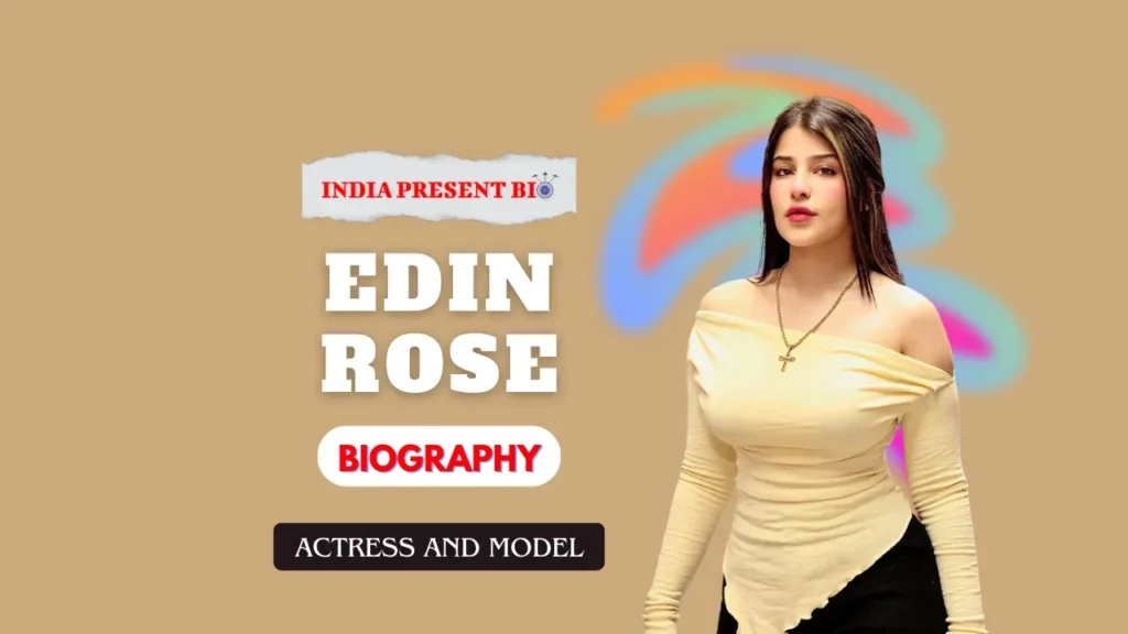 Edin Rose Biography