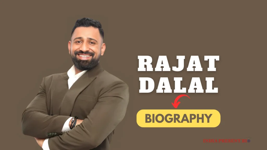 Rajat Dalal Biography