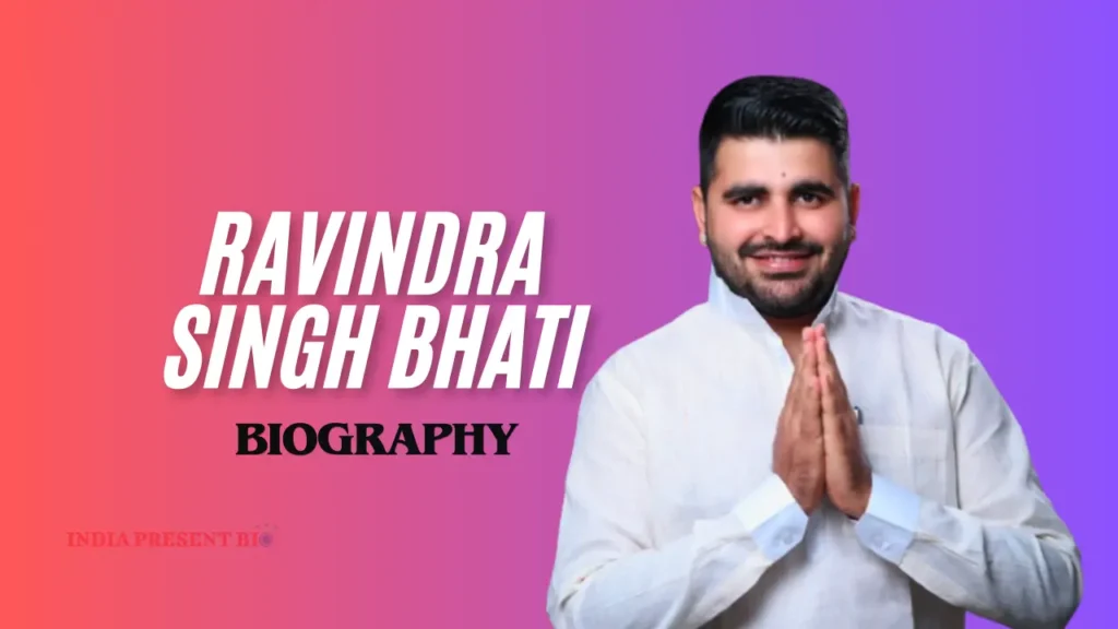 Ravindra Singh Bhati Biography