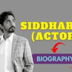 Siddharth (Actor) Biography
