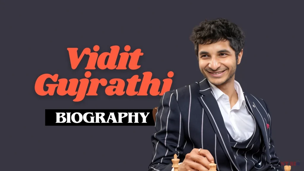 Vidit Gujrathi Biography