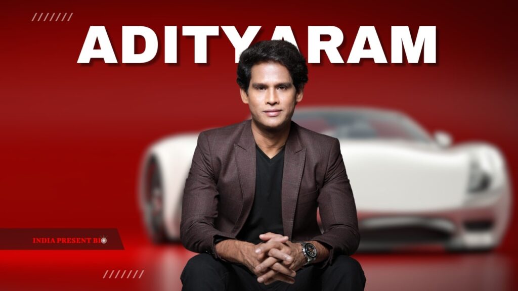 Adityaram Net Worth