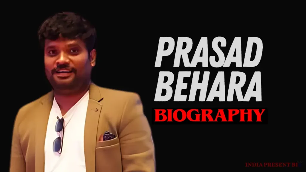 Prasad Behara Biography